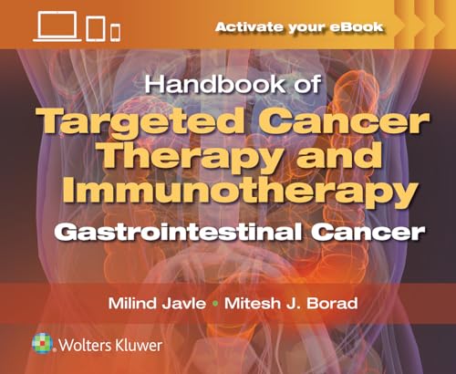 Handbook of Targeted Cancer Therapy and Immunotherapy: Gastrointestinal Cancer von Lippincott Williams & Wilkins